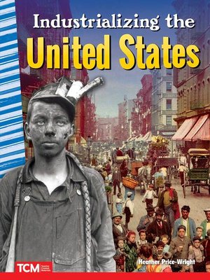 cover image of Industrializing the United States
